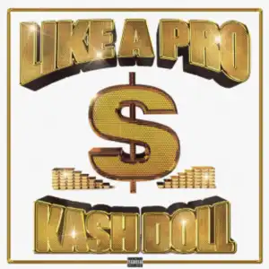 Kash Doll Ft. Juicy J – Like A Pro