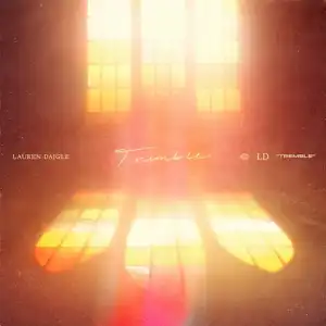 Lauren Daigle – Tremble (Studio Version)