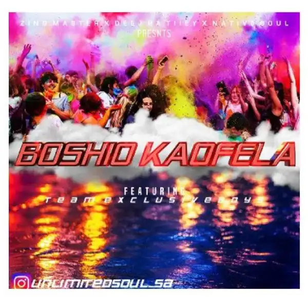 Deej Ratiiey, Native Soul & Zing Mastar – Boshigo Kaofela Ft. Team Exclusive Boys