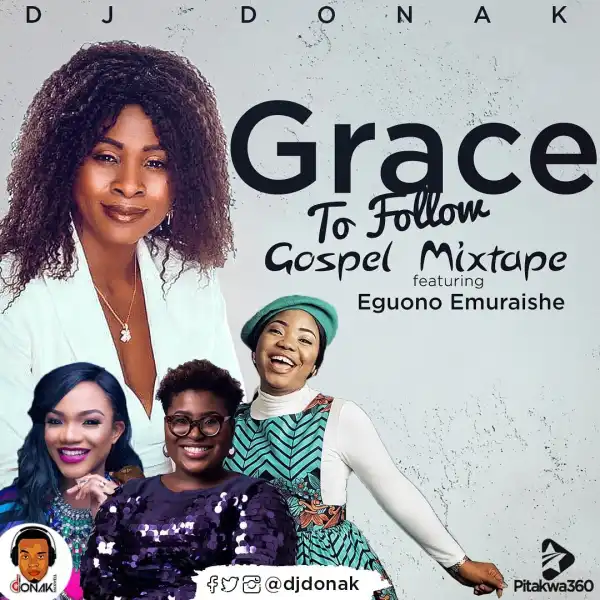 DJ Donak – Grace To Follow Gospel Mixtape