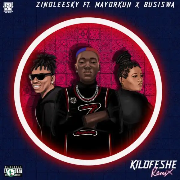 Zinoleesky ft.Mayorkun & Busiswa – Kilofeshe (Remix)