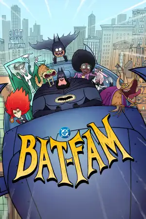 BAT-FAM Season 1