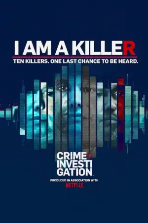 I Am a Killer (2018 TV series)