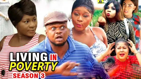 Living In Poverty Season 3