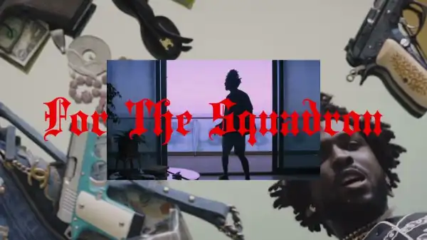 SAINt JHN - For The Squadron (Video)