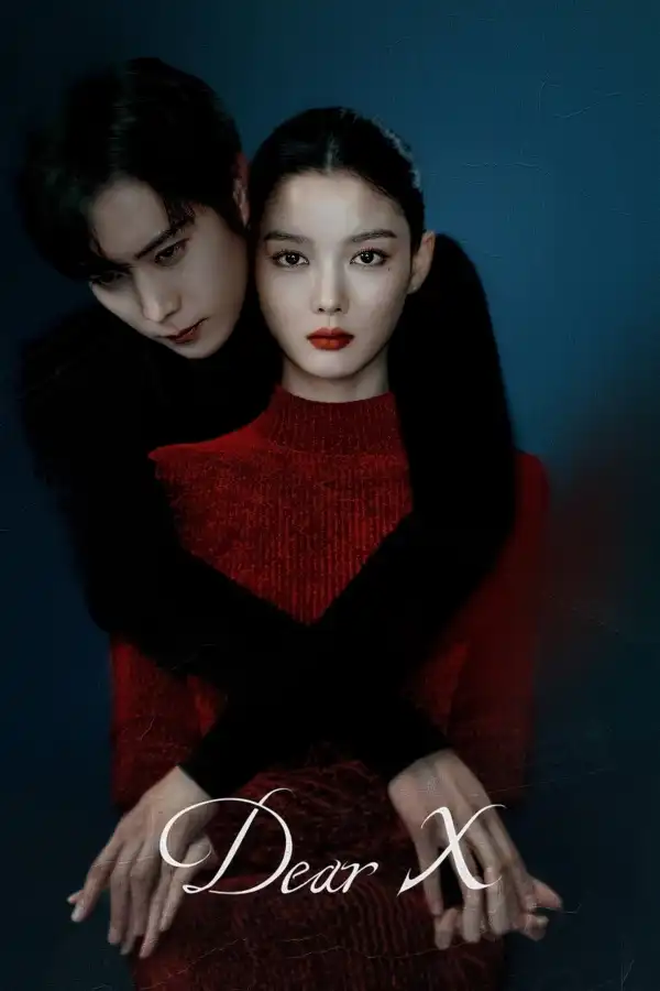 Dear X (2025) [Korean] (TV series)