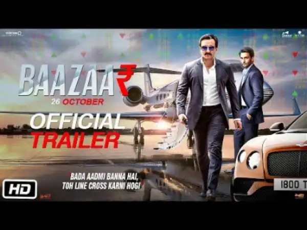 Baazaar (2018) (Official Trailer)