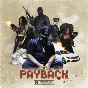 Fred The Godson - Payback