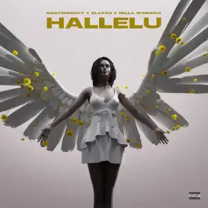 Masterkraft Ft. Zlatan Ibile & Bella Shmurda – Hallelu