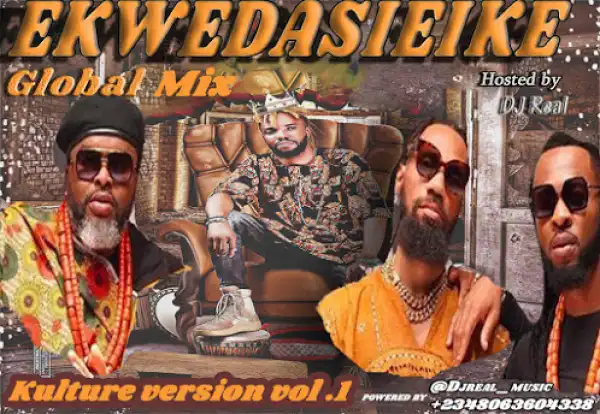 DJ Real – Ekwedasieike Global Igbo Culture Hip Hop Mix Vol 1