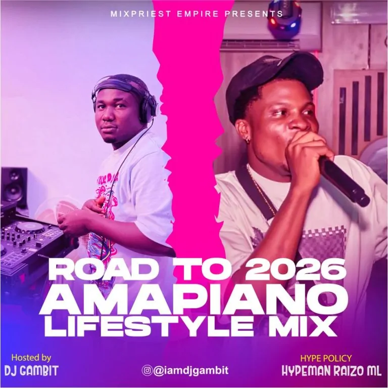 DJ Gambit X Hypeman Raizo ML – Road to 2026 Amapiano Lifestyle Mix