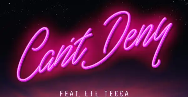 Nebu Kiniza Ft. Lil Tecca - Can’t Deny