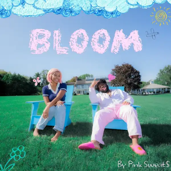 Pink Sweat$ – Bloom