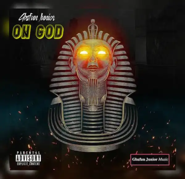 Gbafun Junior – On God