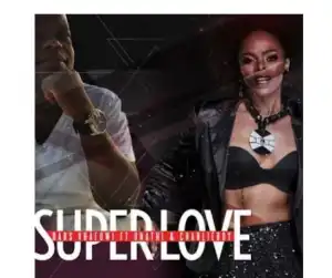 Rabs Vhafuwi – Super Love Ft. Unathi & CharlieBoy