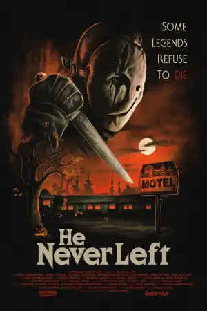 He Never Left (2024)