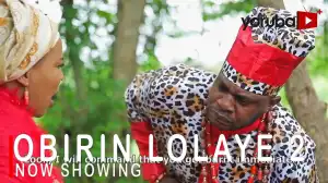Obirin Lolaye Part 2 (2022 Yoruba Movie)