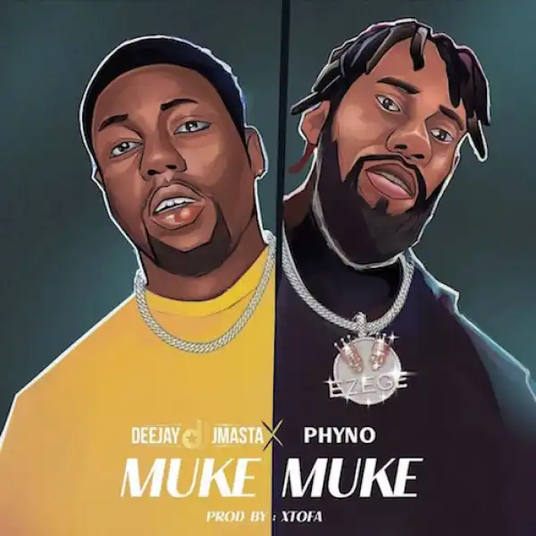 Deejay J Masta ft. Phyno – Muke Muke
