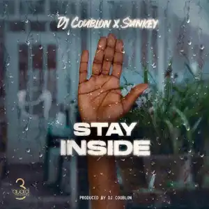DJ Coublon – Stay Inside ft. Sunkey