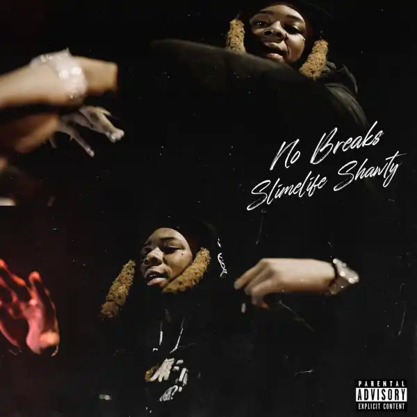Slimelife Shawty – No Brakes