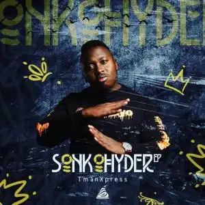 Tman Xpress – Sonkohyder EP