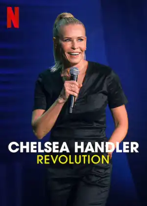 Chelsea Handler: Revolution (2022) (Comedy)