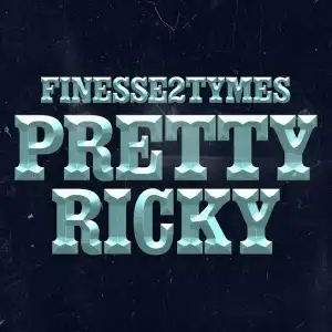 Finesse2tymes – Pretty Ricky