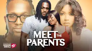 Meet The Parents (2024 Nollywood Movie)