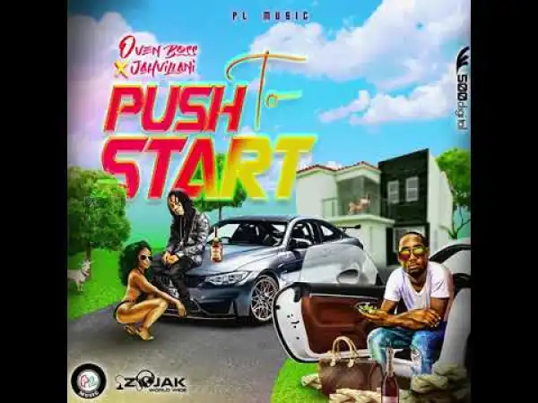 Jahvillani – Push To Start Ft. Oven Boss