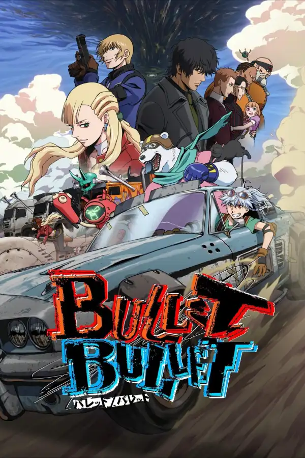 Bullet Bullet (2025) [Japanese] (TV series)