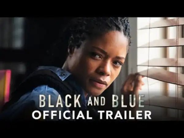 Black And Blue (2019) [HDCAM] (Official Trailer)