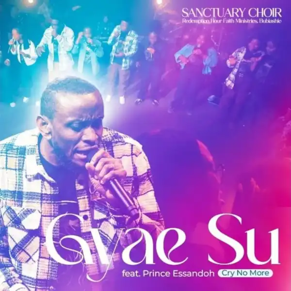 Sanctuary Choir – Gyae Su (Cry No More)