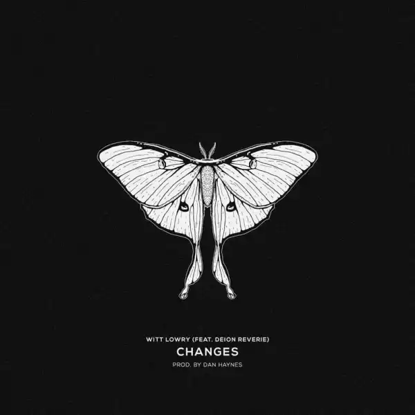 Witt Lowry - CHANGES