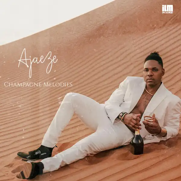 Ajaeze - Champagne Melodies (EP)