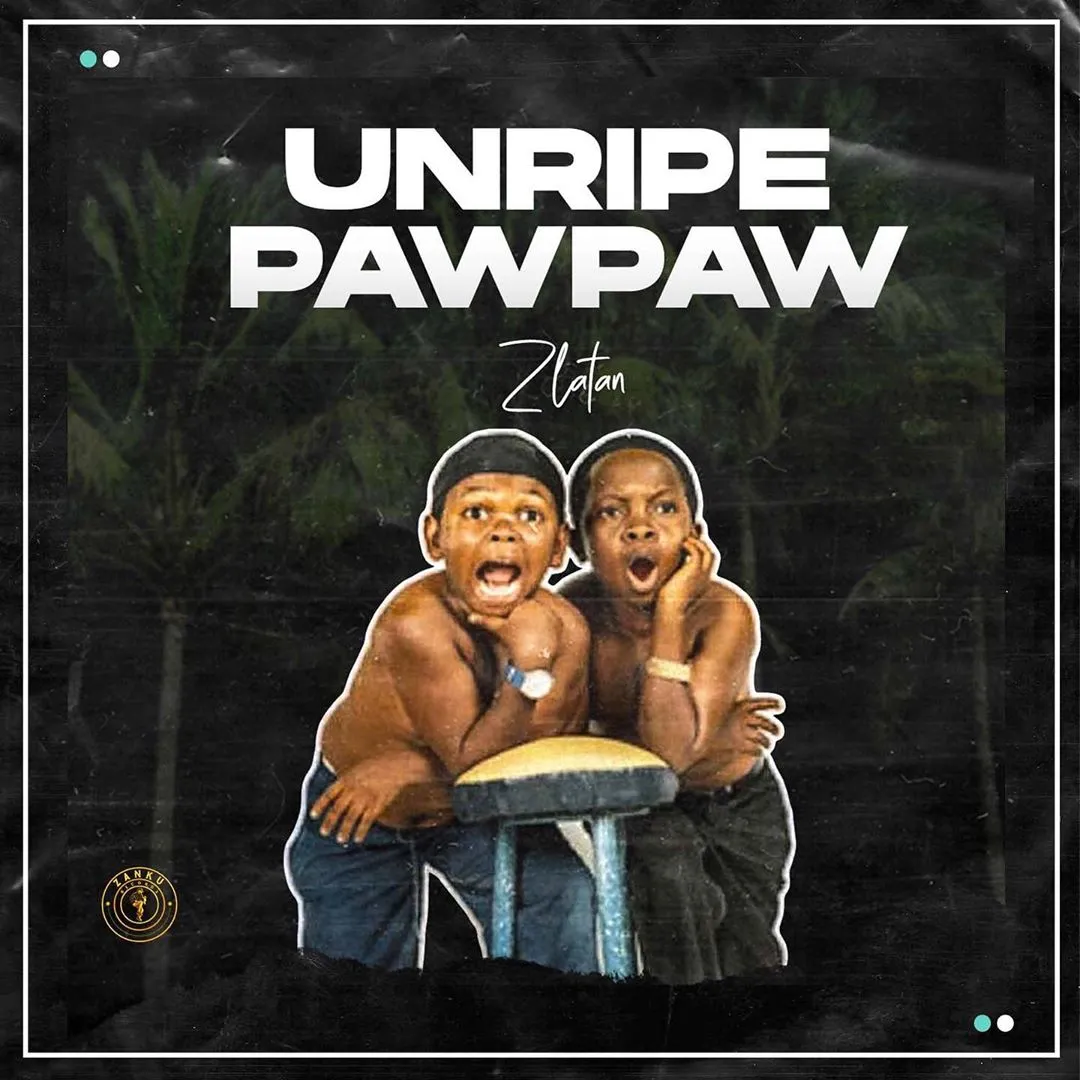 Zlatan – Unripe Pawpaw