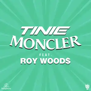 Tinie Tempah Feat. Roy Wood$ - Moncler (Remix)