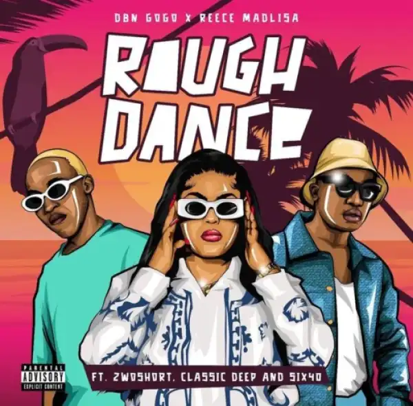 DJ Stopper, C-trix & Subzero JNR – Rough Dance ft. DBN Gogo & Zack SA