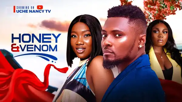 Honey & Venom (2024 Nollywood Movie)