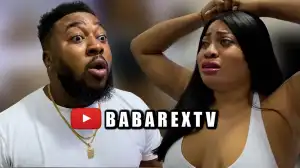 Babarex – Greedy Lagos Girls  (Comedy Video)