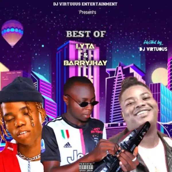 DJ Virtous – Best Of Lyta & Barry Jhay Mix