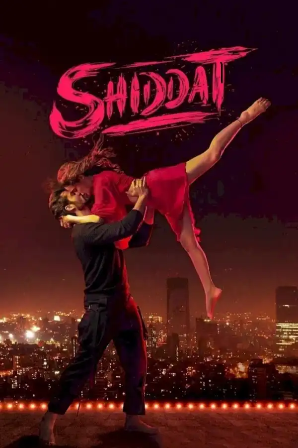 Shiddat (2021) (Hindi)