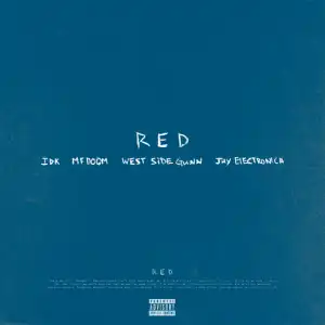 IDK, Westside Gunn, MF DOOM & Jay Electronica – Red (Instrumental)