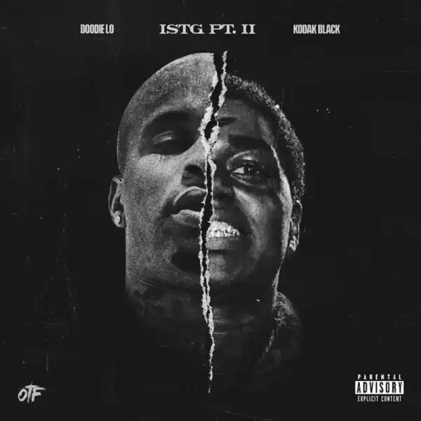 Doodie Lo Ft. Kodak Black – ISTG PT. 2