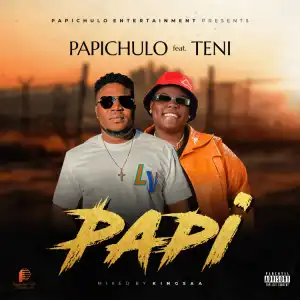 Papichulo – Papi ft. Teni