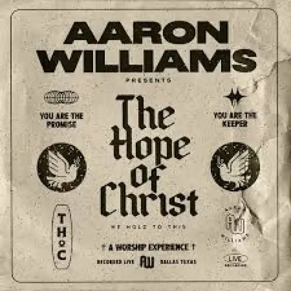 Aaron Williams – The Hope of Christ