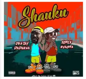 Dada Man & Force Minora – Shauku (Album)