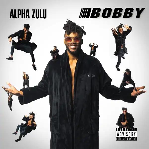 Alpha Zulu – Bobby