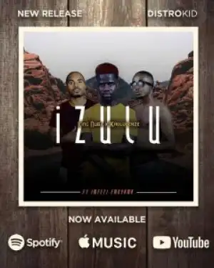 King Nuba & Khulubenze – Izulu ft Imfezi Emnyama