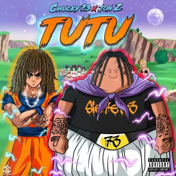 Chucky73 Ft. Jon Z – Tutu