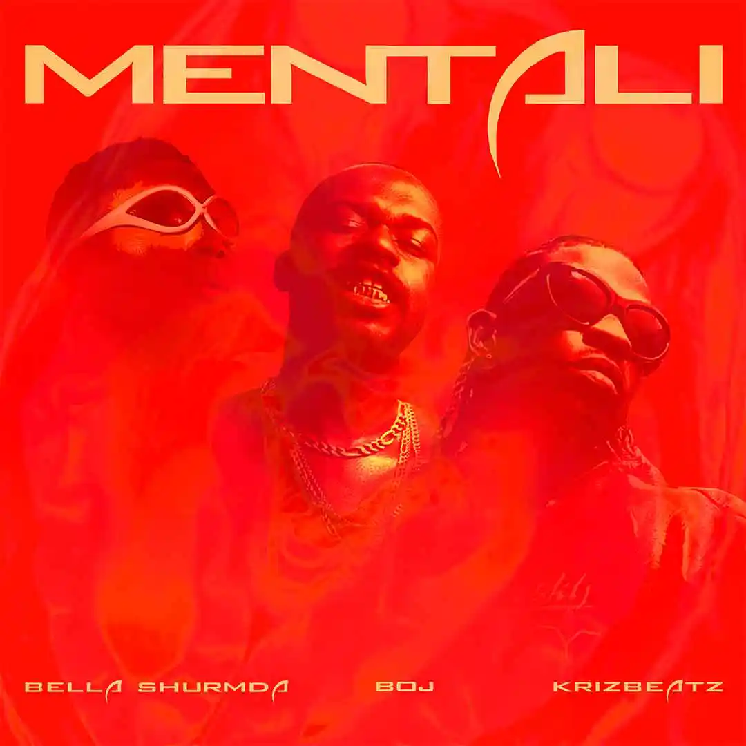 Bella Shmurda – Mentali ft. BOJ & Krizbeatz